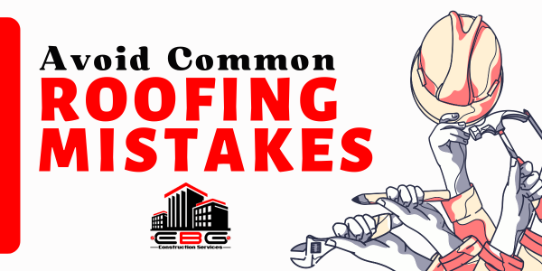 Common Commercial Roofing Mistakes (And How to Avoid Them)